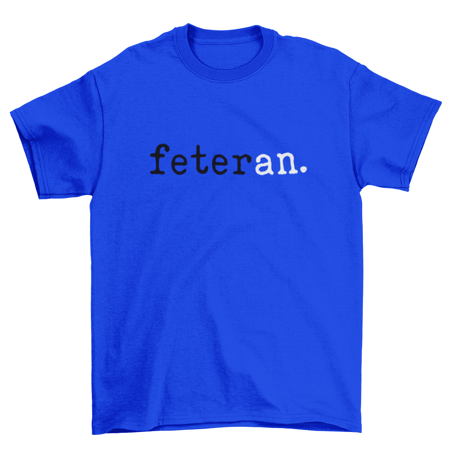 Feteran Short Sleeve Blue T-Shirt with Black and White Text