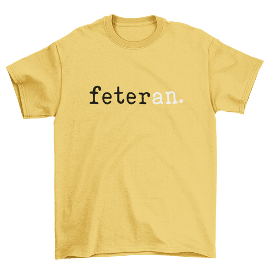 Feteran Short Sleeve Yellow T-Shirt with Black and White Text