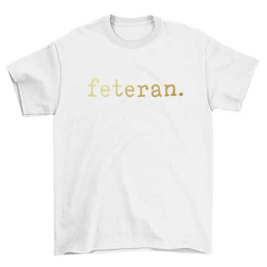 Feteran Short Sleeve White T-Shirt with Gold Text