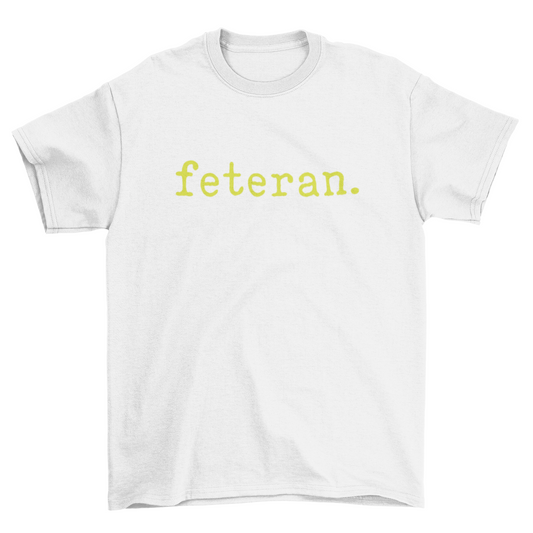Feteran Short Sleeve White T-Shirt with Charteuse Text
