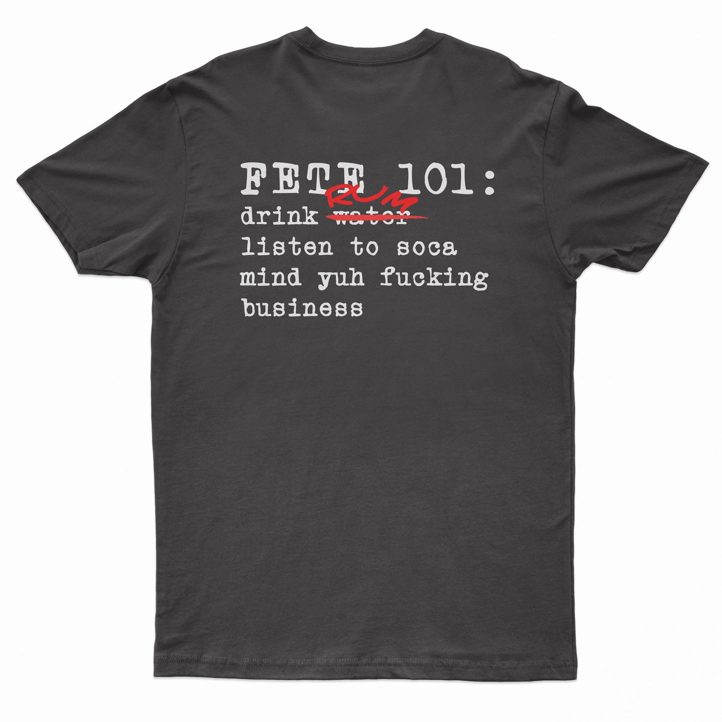Fete 101 Rum Short Sleeved Black T-shirt w/ White and Red Text