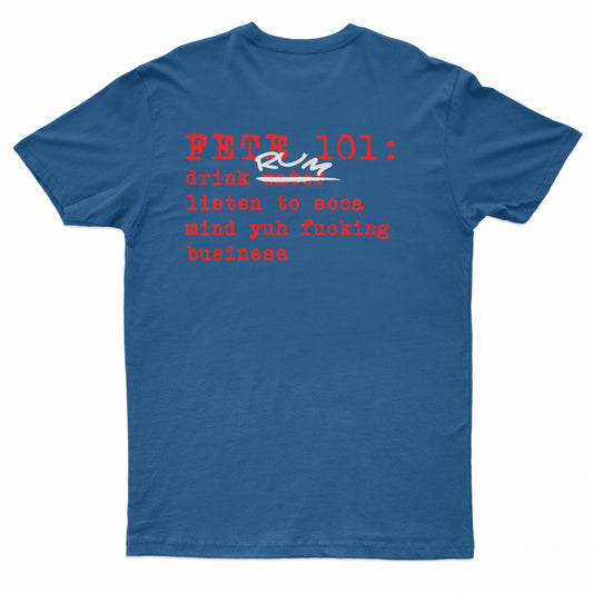 Fete 101 Rum Short Sleeved Blue T-shirt w/ Red and White Text
