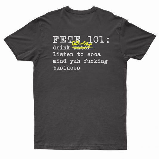 Fete 101 Rum Short Sleeved Black T-shirt w/ Yellow and White Text